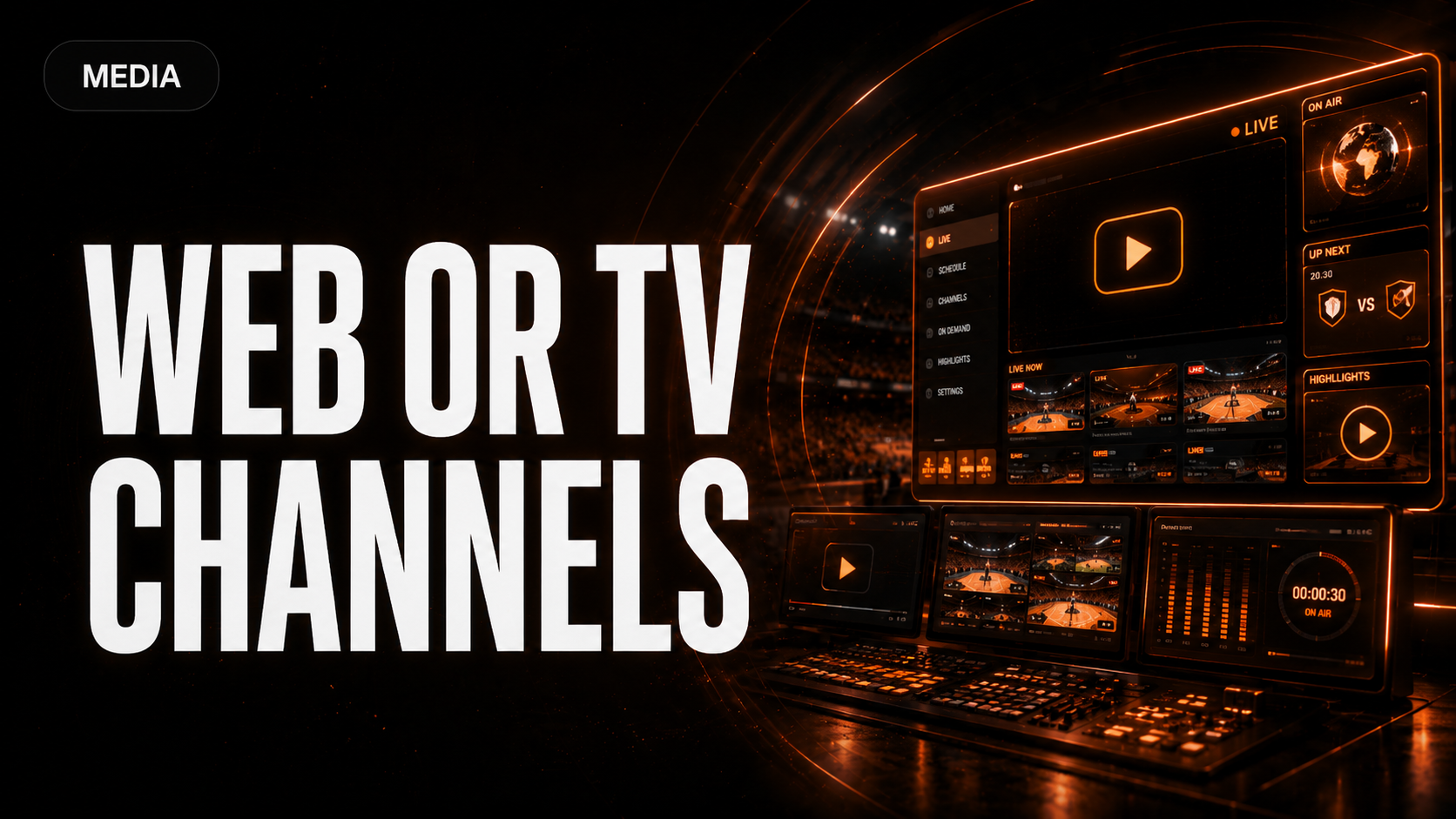 Web or TV Channels
